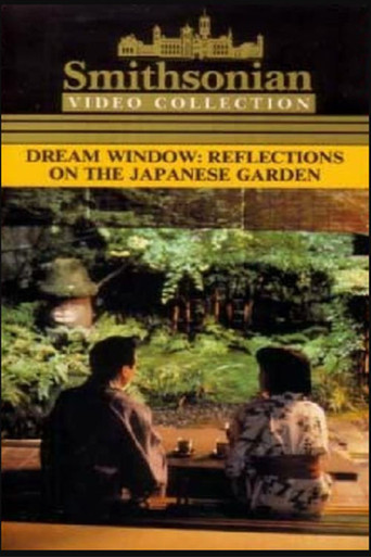 Watch Dream Window: Reflections on the Japanese Garden 1992 poster