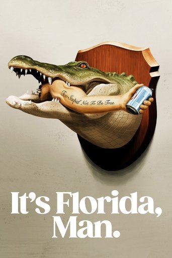 Watch It's Florida, Man. 2024 poster