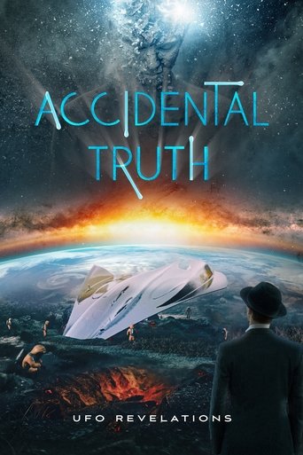 Watch Accidental Truth: UFO Revelations 2023 poster