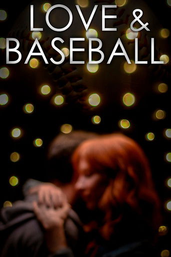 Watch Love and Baseball 2021 poster