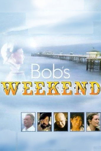 Watch Bob's Weekend 1996 poster