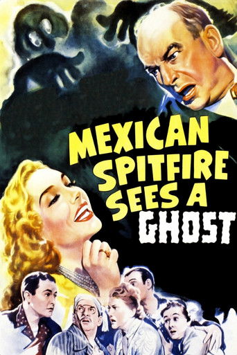 Watch Mexican Spitfire Sees a Ghost 1942 poster