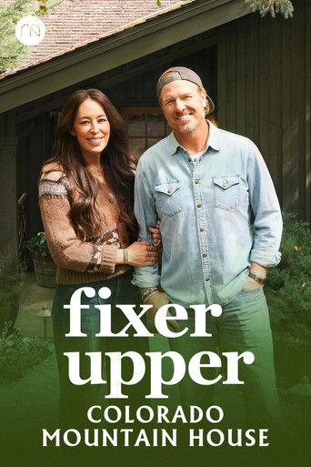 Watch Fixer Upper: Colorado Mountain House 2025 poster