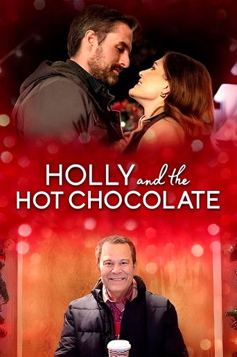 Watch Holly and the Hot Chocolate 2022 poster