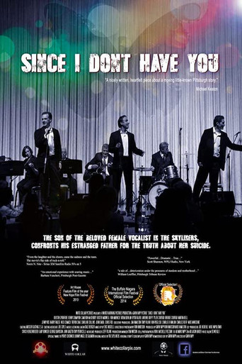 Watch Since I Don't Have You 2014 poster