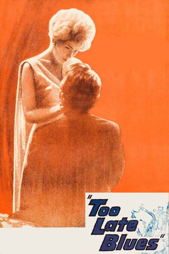 Watch Too Late Blues 1961 poster