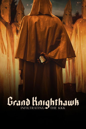 Watch Grand Knighthawk: Infiltrating The KKK 2023 poster
