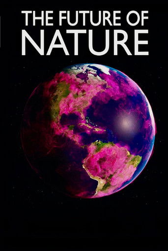 Watch The Future of Nature 2024 poster
