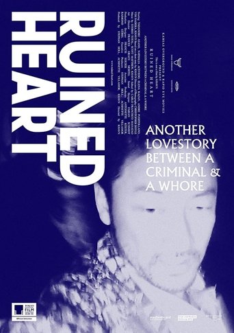 Watch Ruined Heart: Another Lovestory Between a Criminal & a Whore 2014 poster
